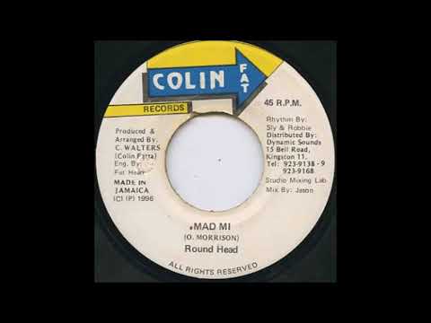 Roundhead - Mad Mi  (1996)  Salt And Pepper Riddim