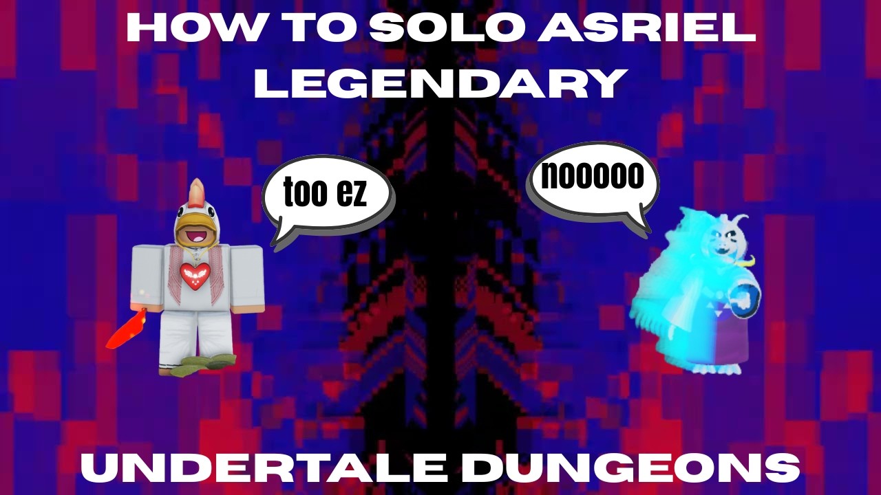 WARRIOR EDITION HOW TO SOLO ASRIEL LEGENDARY EASILY ROBLOX UNDERTALE 