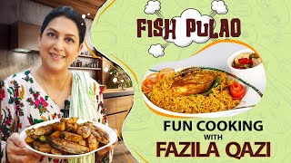 Fish Pulao in fun cooking with Fazila