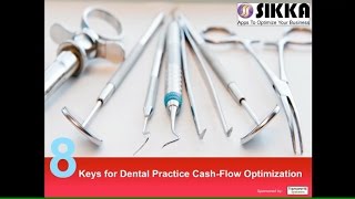 8 Keys to Optimizing Your Dental Practice's Cash Flow