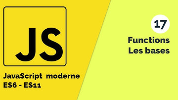 Javascript moderne (ES6 - ES11) #17 Déclaration et Usage d