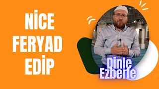 Nice Feryad Edip | Nihavent İlahi | Müziksiz İlahiler Resimi