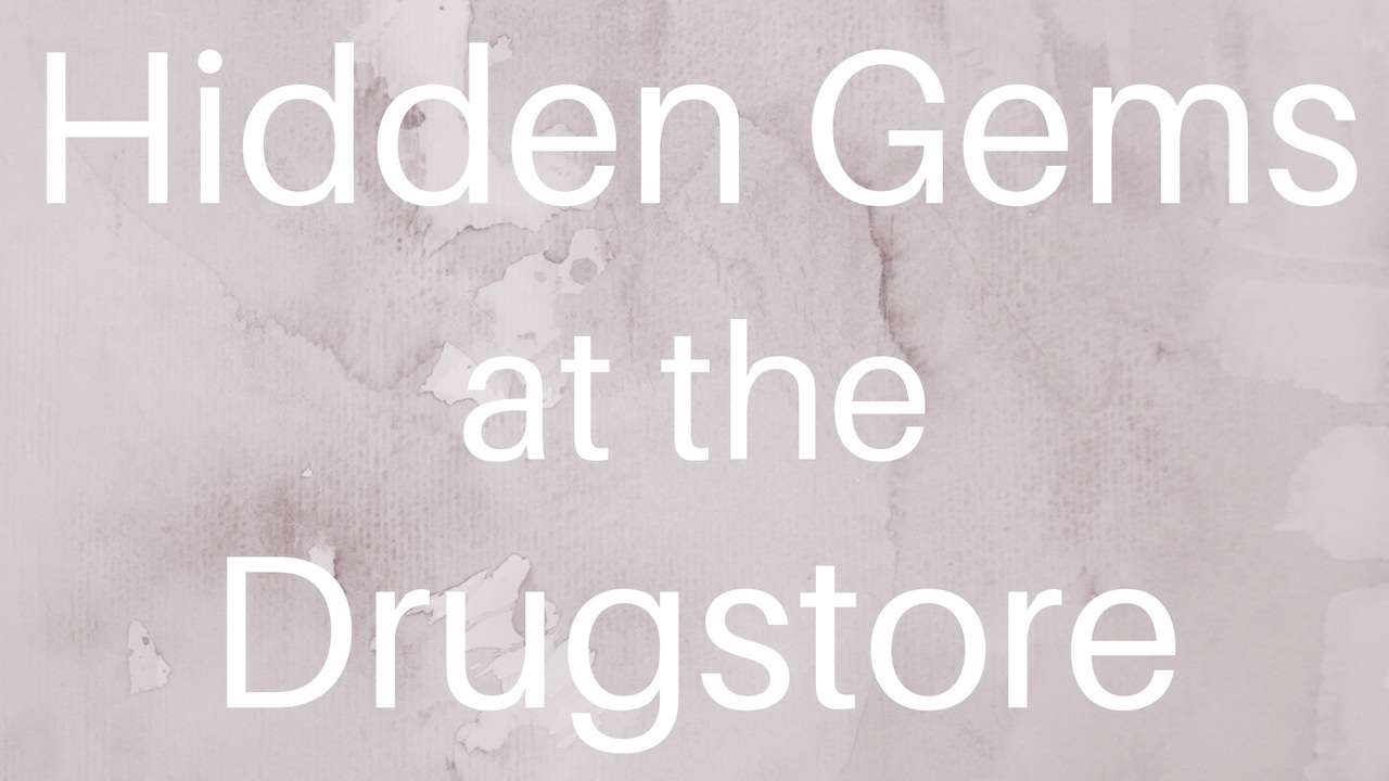Hidden Gems at the Drugstore!