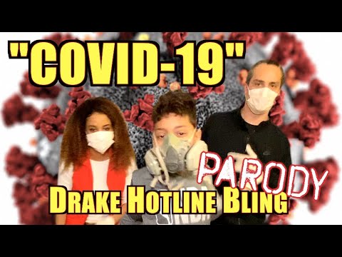 "COVID-19" (Drake Hotline Bling Parody)