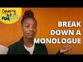 How to break down a monologue