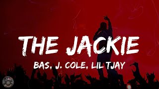 Bas, J. Cole, Lil Tjay - The Jackie (Lyrics) You see the drop top, bitch, stop playin' with me