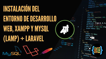 Instalación del entorno de desarrollo web, Xampp y MySQL (LAMP) + Laravel