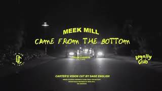 Meek Mill - Came From The Bottom (Preview)