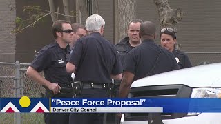 Denver City Council Is Meeting Tonight To Discus Idea Of "Peace Force"