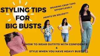 Styling Tips for Heavy Breasts | How to Style and look Confident with Big Busts | Big Busts Hacks