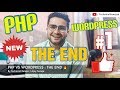 PHP VS WORDPRESS : THE END OF DISCUSSION 🔥🔥
