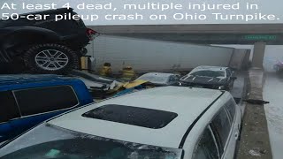At least 4 dead, multiple injured in 50-car pileup crash on Ohio Turnpike.