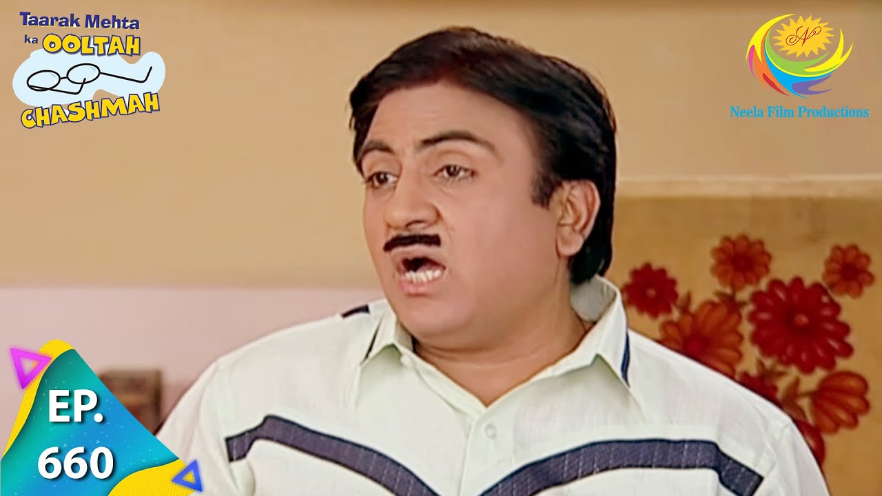 Taarak Mehta Ka Ooltah Chashmah   Episode 660   Full Episode