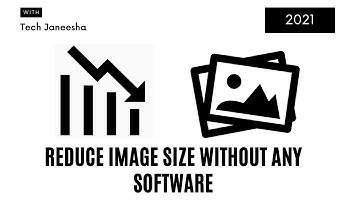 How To Reduce Image File Size Without Any Software | 2021
