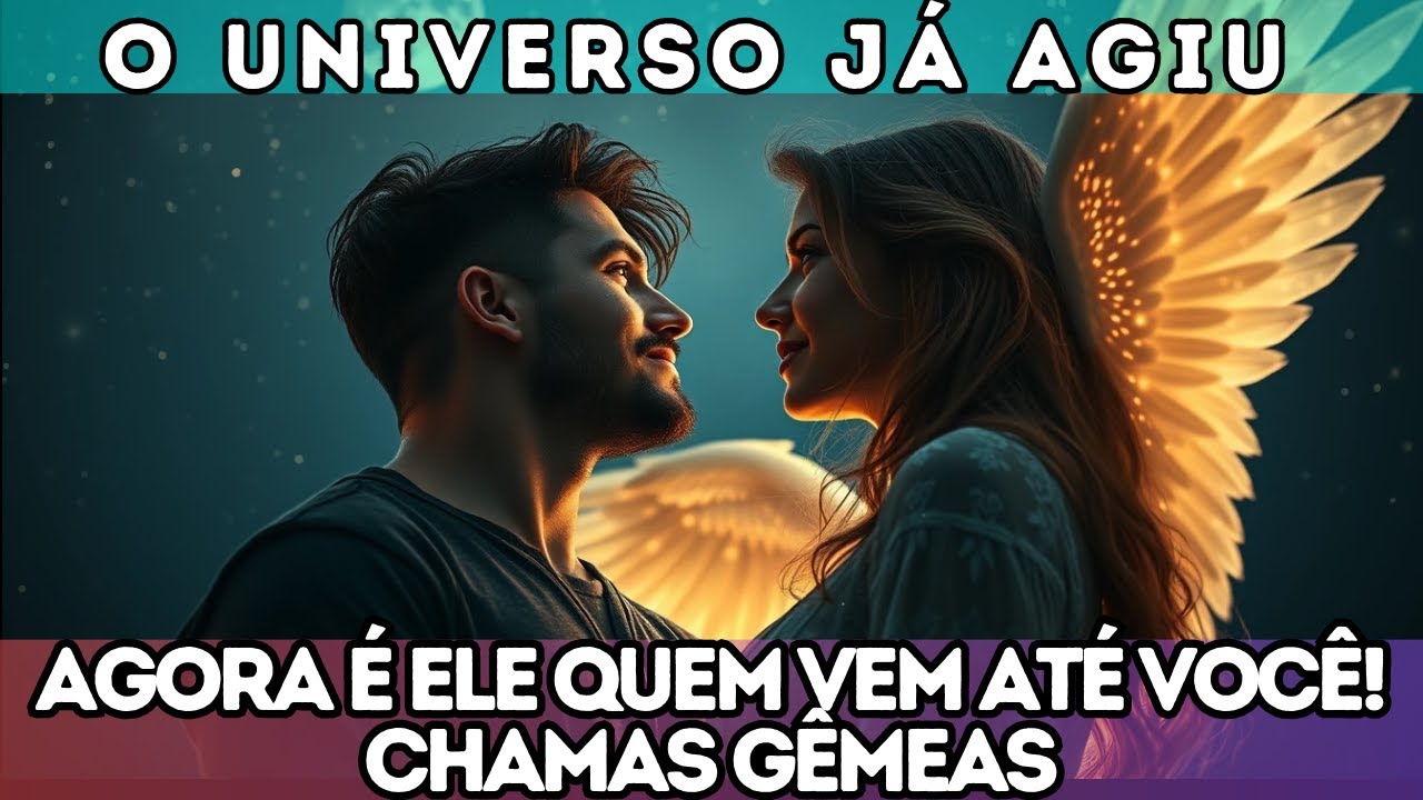 ⚡💞 O Universo Já Agiu — Agora É ELE Quem Vem Até Você! CHAMAS GÊMEAS