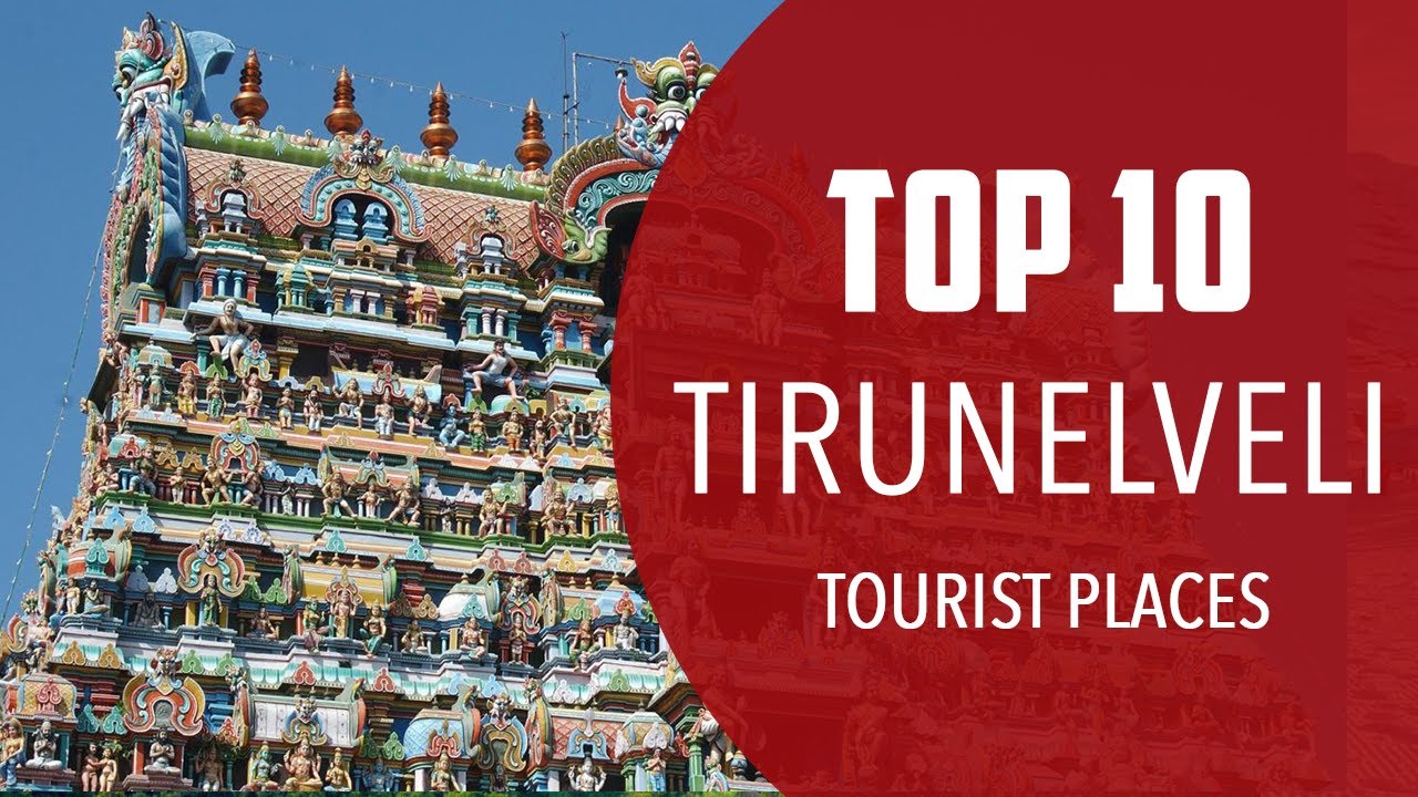 tirunelveli tourist places map