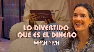 Lo divertido que es el dinero | Maca Riva