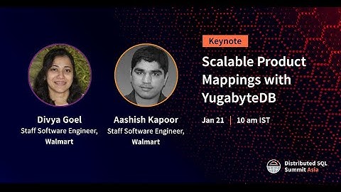 YugabyteDB at Walmart: Scalable Product Mappings
