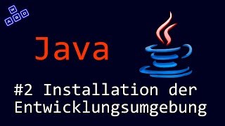 Java Tutorial #2 Installation der Entwicklungsumgebung [Deutsch][HD]