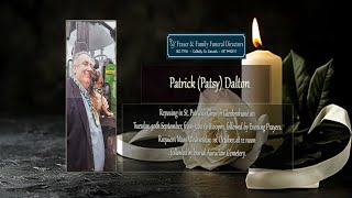 The death has occurred of Patrick (Patsy) Dalton Rip.