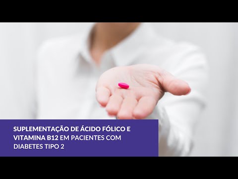 Suplementação de ácido fólico e vitamina B12 em pacientes com diabetes tipo 2