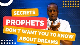 Secrets Prophets Don't Want You To know about Dreams | Learn From The Interpreter
