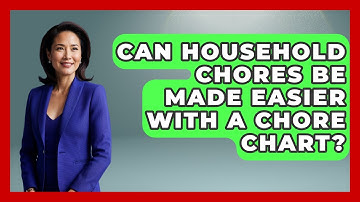 Can Household Chores Be Made Easier With a Chore Chart? | How To Adult Guide News