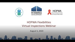HOPWA Flexibilities: Virtual Inspections Webinar - August 5, 2020