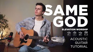 Miniatura de vídeo de "Same God | Elevation Worship | Acoustic Guitar Tutorial (Chords)"