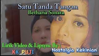 Betharia Sonata - Satu Tanda Tangan (Lirik Video) II #nostalgia #lirikvideo #liriklagu #kkpuji