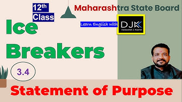 3.4 Ice Breakers of Statement of Purpose of 12 th class Maharashtra State Board/ Ice Breakers