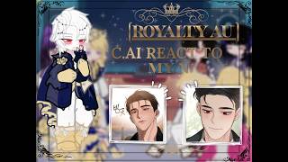 C.AI [ROYALTY AU] REACT TO MY/N - // 1/2 // 2X SPEED  -