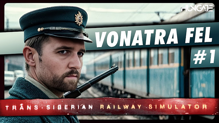 Irány a világ leghosszabb vasútvonala! Part:1