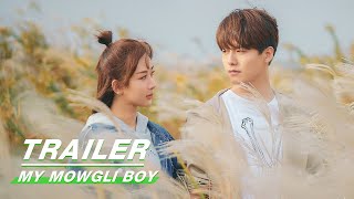  Trailer: Actors Ma Tianyu and Yang Zi Show How to Fall in Love |我的莫格利男孩 My Mowgli Boy|iQIYI