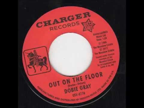 Dobie Grey Out On The Floor Youtube