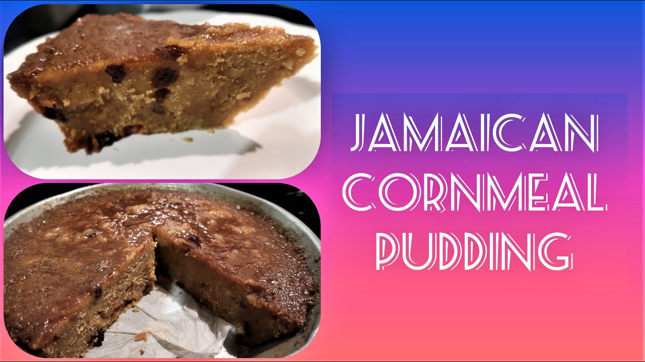 How To Make Jamaican Cornmeal Pudding - YouTube