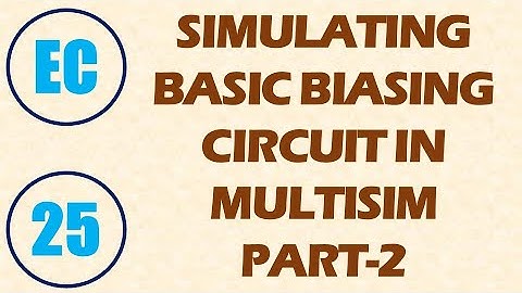 ElexCkts | Lecture-25 | Simulating Basic Biasing Circuit in Multisim Part-2