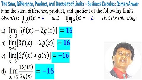 How to Solve The Sum, Difference, Product, and Quotient of Limits – Business Calculus: Osman Anwar