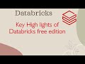 Databricks Tutorials | 02 Key High lights of Databricks free edition | Databricks key highlights