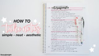 how i take notes: simple, neat, and aesthetic | studybright