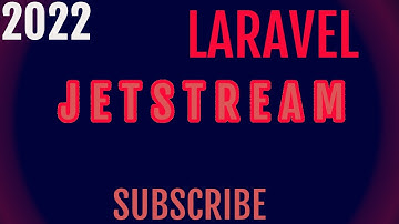 HOW TO  | LARAVEL 8.X WITH JETSTREAM  AUTHENTICATION | 2022
