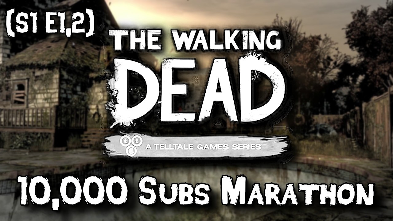 Telltale's The Walking Dead Marathon! 10,000 Subscriber Special