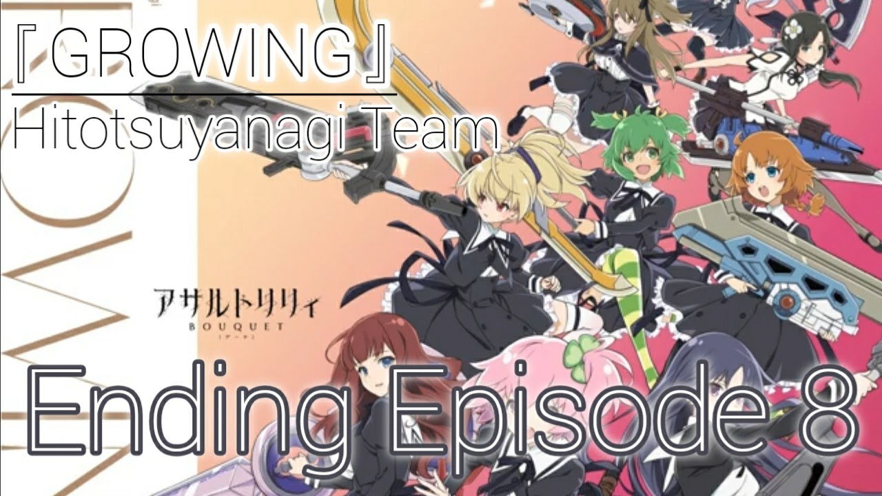 [EP8] Growing by Hitotsuyanagi [Insert/ED Song] Assault Lily Bouquet ED Episode 8 Full Lyrics