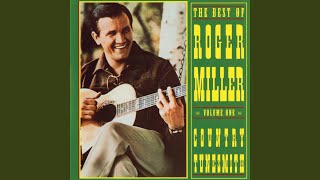 Video thumbnail of "Roger Miller - Tall, Tall Trees"