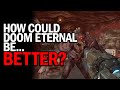 Things I Want To See In DOOM ETERNAL