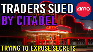 WOW!! 🔥 THEY TRIED TO EXPOSE CITADEL’S SECRET ALGORITHM & GOT SUED 🔥 AMC Stock Short Squeeze Update