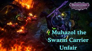 Taking Down Muhazol the Swarm Carrier on UNFAIR – Pathfinder WotR