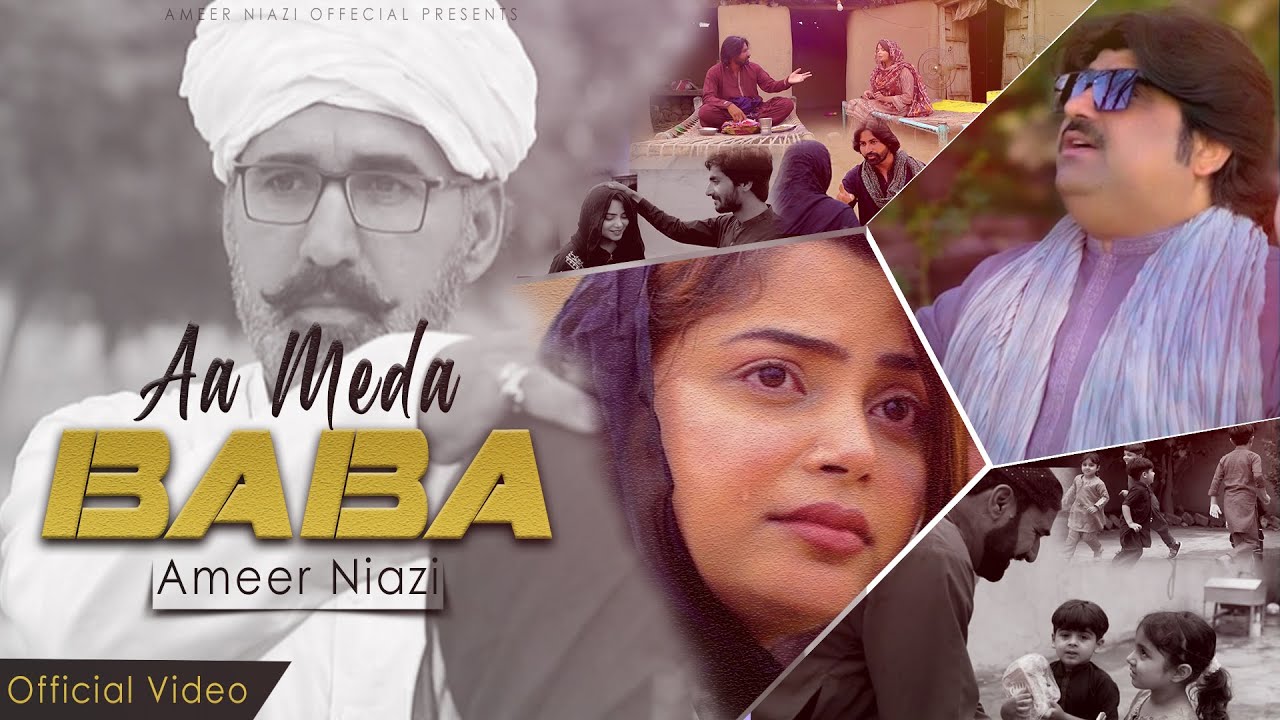 Aa Meda Baba  Ameer Niazi  Official Music Video  2023  Ameer Niazi Official