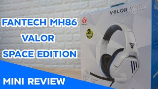 [Mini Review] Fantech MH86 VALOR SPACE EDITION หูฟังสีขาว เสียงดี ราคาดี แต่ว่า...