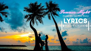 Download Lagu Daxten, Wai feat. Frank Moody - Summer Night (Official Lyric Video) MP3 Download Lagu Daxten, Wai feat. Frank Moody - Summer Night (Official Lyric Video) MP3